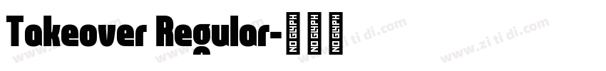 Takeover Regular字体转换